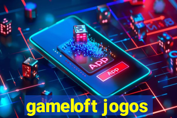 gameloft jogos